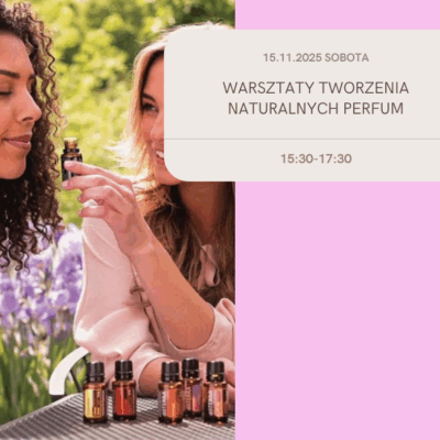 Warsztaty tworzenia perfum - 15.11.25