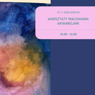 Warsztaty malowania akwarelami - 15.11.25