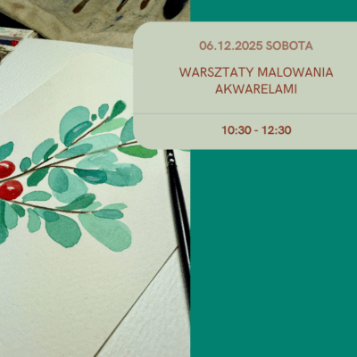 Warsztaty malowania akwarelami -  06.12.25