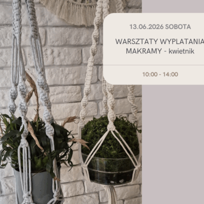 Warsztaty makramy - kwietnik 13.06