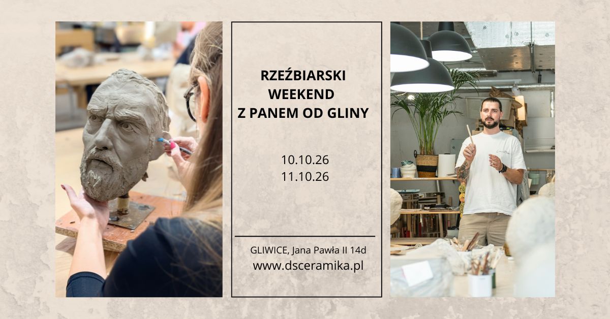 RZEŹBIARSKI WEEKEND Z PANEM OD GLINY