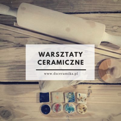 Warsztaty ceramiczne